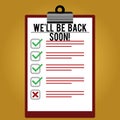 Text sign showing We Ll Be Back Soon. Conceptual photo Taking a short break out of work coming back in a few Lined Color Royalty Free Stock Photo