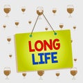 Text sign showing Long Life. Conceptual photo able to continue working for longer than others of the same kind Colored Royalty Free Stock Photo