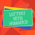 Text sign showing Lottery With Numbers. Conceptual photo game of chance in which showing buy numbered tickets Pile of Blank