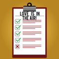 Text sign showing Love Is In The Air. Conceptual photo Roanalysistic emotions situations new couple relationships Lined