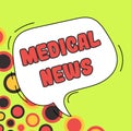 Writing displaying text Medical News. Business concept report or noteworthy information on medical breakthrough