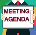 Text sign showing Meeting Agenda. Conceptual photo An agenda sets clear expectations for what needs to a meeting