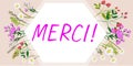 Text sign showing Merci. Word Written on thank you in French what is said when someone helps you in France