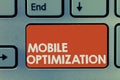 Text sign showing Mobile Optimization. Conceptual photo Site Content Reformatted for Handheld or Tablet Devices