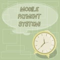 Text sign showing Mobile Payment System. Conceptual photo Payment service performed via mobile devices Blank Color