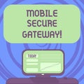 Text sign showing Mobile Secure Gateway. Conceptual photo Securing devices from phishing or malicious attack Mounted