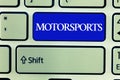 Text sign showing Motorsports. Conceptual photo Competitive sporting events which involve motorized vehicles