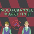 Text sign showing Multichannel Marketing. Conceptual photo Interacting with customers via multiple channels Money in