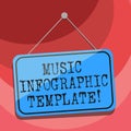 Text sign showing Music Infographic Template. Conceptual photo representation of information in a graphic format Blank