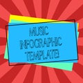 Text sign showing Music Infographic Template. Conceptual photo representation of information in a graphic format Pile of