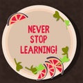 Text sign showing Never Stop Learning. Conceptual photo advising someone to get new information everyday Cutouts of Royalty Free Stock Photo