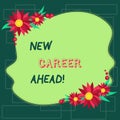 Text sign showing New Career Ahead. Conceptual photo advance by moving from entry level job analysisagement position Royalty Free Stock Photo