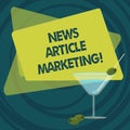 Text sign showing News Article Marketing. Conceptual photo Write and issue short articles to a range of outlets Filled