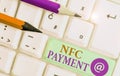 Text sign showing Nfc Payment. Conceptual photo contactless payment that use nearfield communication technology Royalty Free Stock Photo