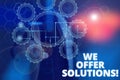 Text sign showing We Offer Solutions. Conceptual photo way to solve problem or deal with difficult situation Picture photo system Royalty Free Stock Photo