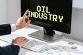 Text sign showing Oil Industry. Business concept Exploration Extraction Refining Marketing petroleum products