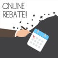 Text sign showing Online Rebate. Conceptual photo Return of a portion of a purchase price by a seller to a buyer Male