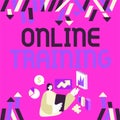 Text sign showing Online TrainingTake the education program from the electronic means. Business approach Take the