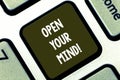 Text sign showing Open Your Mind. Conceptual photo Be openminded Accept new different things ideas situations Keyboard Royalty Free Stock Photo