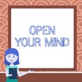 Text sign showing Open Your Mind. Word Written on Be openminded Accept new different things ideas situations Lady Royalty Free Stock Photo