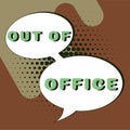 Text sign showing Out Of Office. Business idea Moment for Diet Nutrition health Addiction treatment cleanse Connecting