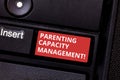 Text sign showing Parenting Capacity Management. Conceptual photo parents ability to protect children from risk Keyboard