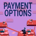 Text showing inspiration Payment Options. Business overview The way of chosen to compensate the seller of a service Male