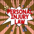 Text caption presenting Personal Injury Law. Business idea being hurt or injured inside work environment