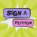 Text sign showing Sign A Petition. Concept meaning Support a cause by signing paper with an agreement Hands Of Woman