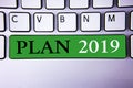 Text sign showing Plan 2019. Conceptual photo Challenging Ideas Goals for New Year Motivation to Start. Concept For Information Royalty Free Stock Photo