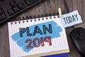 Text sign showing Plan 2019. Conceptual photo Challenging Ideas Goals for New Year Motivation to Start. Concept For Information Royalty Free Stock Photo