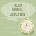 Text sign showing Plan Digital Analysis. Conceptual photo Analysis of qualitative and quantitative digital data Blank