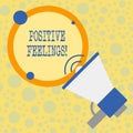 Text sign showing Positive Feelings. Conceptual photo any feeling where there is a lack of negativity or sadness.