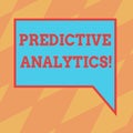 Text sign showing Predictive Analytics. Conceptual photo Method to forecast Perforanalysisce Statistical Analysis Blank