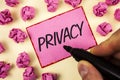 Text sign showing Privacy. Conceptual photo Right to keep personal matters and information as a secret written by Man on Sticky No