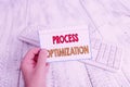 Text sign showing Process Optimization. Conceptual photo Improve Organizations Efficiency Maximize Throughput man holding colorful