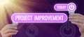 Inspiration showing sign Project Improvement. Business idea Methods Techniques to accomplish a defined Objective