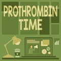 Text sign showing Prothrombin Time. Business concept evaluate your ability to appropriately form blood clots Laptop On A