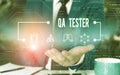 Text sign showing Qa Tester. Conceptual photo Quality assurance of an on going project before implementation Male human Royalty Free Stock Photo