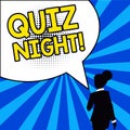 Sign displaying Quiz Night. Business showcase evening test knowledge competition between individuals