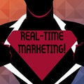 Text sign showing Real Time Marketing. Conceptual photo Creating a strategy focused on current relevant trends.