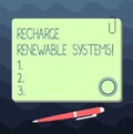 Text sign showing Recharge Renewable Systems. Conceptual photo Clean and sustainable energy and nonpolluting Blank