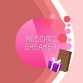 Text sign showing Record Breaker. Conceptual photo someone or something that beats previous best result Greeting Card