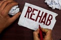 Text sign showing Rehab. Conceptual photo course treatment for drug alcohol dependence typically at residential Man