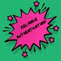 Text sign showing Reliance Authentication. Conceptual photo part of trust based identity attribution process Spiky Blank