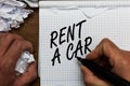 Text sign showing Rent A Car. Conceptual photo paying for temporary vehicle usage from one day to months Man holding marker notebo Royalty Free Stock Photo