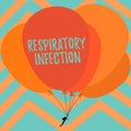 Text sign showing Respiratory Infection. Business showcase any infectious disease that directly affects the normal Royalty Free Stock Photo