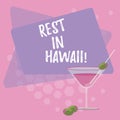 Text sign showing Rest In Hawaii. Conceptual photo Have a relaxing time enjoying beautiful beaches and summer Filled