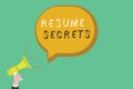 Text sign showing Resume Secrets. Conceptual photo Tips on making amazing curriculum vitae Standout Biography