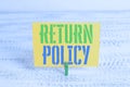 Text sign showing Return Policy. Conceptual photo Tax Reimbursement Retail Terms and Conditions on Purchase Green Royalty Free Stock Photo